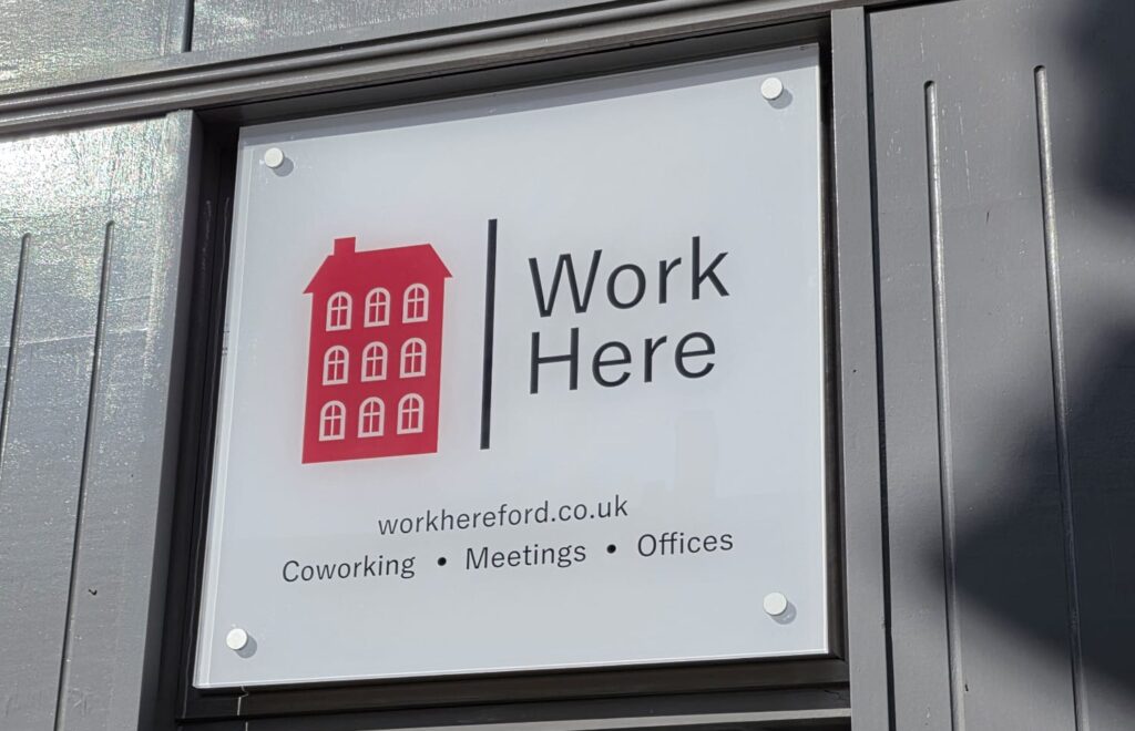 Signage in Hereford for Work Here, 2026
